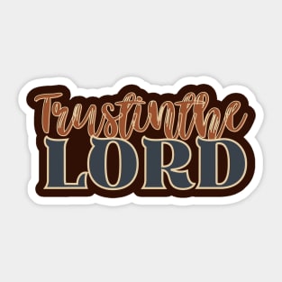 Trust in the Lord Sticker